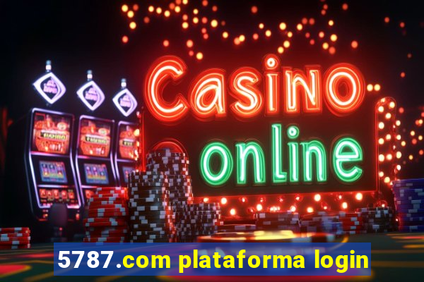 5787.com plataforma login